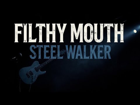 Filthy Mouth - Steel Walker (Official Audio)