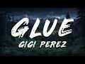 Gigi Perez Glue Clean Lyrics