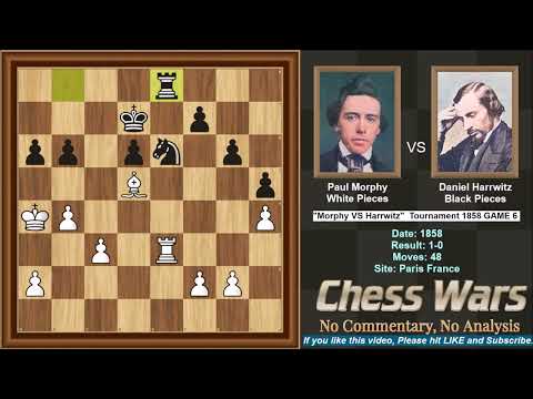 Paul Morphy VS Daniel Harrwitz - 1858 Game 6 of 8