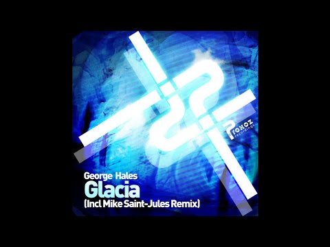 George Hales - Glacia (Original Mix) [2009]