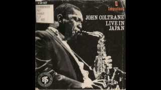 John Coltrane Live in Japan- Leo (Part 1)