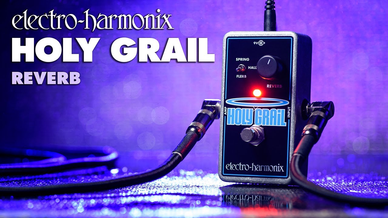 Electro-Harmonix Holy Grail Reverb Pedal (EHX Demo by TOM BURDA) - YouTube