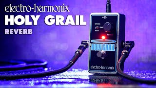 Electro-Harmonix Holy Grail Nano - What To Know & Where To Electro-Harmonix Holy Grail Nano - What To Know & Where To