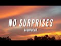 Radiohead - No Surprises (Lyrics)