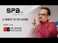 SPB Is Forever Original Composition By TheOfficialBackBenchers SPBLIVESON Tribute SpCharan