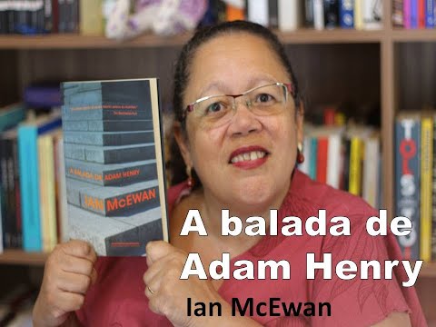 Livro: "A balada de Adam Henry" de Ian McEwan