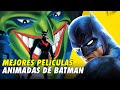 Las MEJORES Películas Animadas De Batman