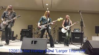 Ace Frehley Band &quot;Larger Than Life&quot;