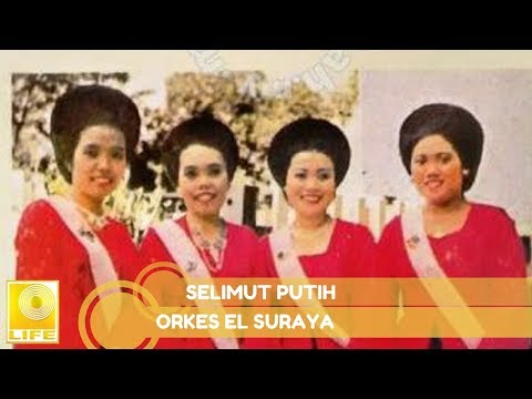 Orkes El Suraya - Selimut Putih (Official Audio)