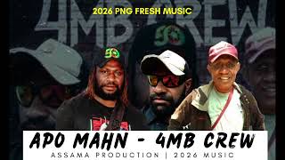 Download lagu APO MAHN - 4MB CREW (ASAMA PRODUCTION) 2026 PNG MUSIC mp3