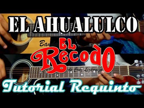 Tutorial | El Ahualulco | Banda el recodo | Requinto | TABS