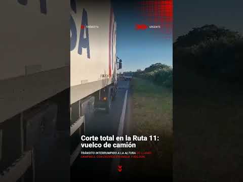 🚨 CORTE TOTAL EN RUTA 11: VUELCO DE CAMIÓN Tránsito interrumpido a la altura de Llambi Campbell con…