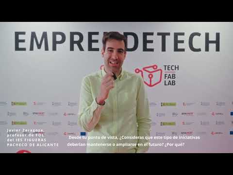 Entrevista a Javier Zaragoza, docente del IES Figueras Pacheco de Alicante - Emprendetech FP