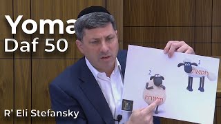 דף יומי יומה דף 50 מאת ר' אלי סטפנסקי