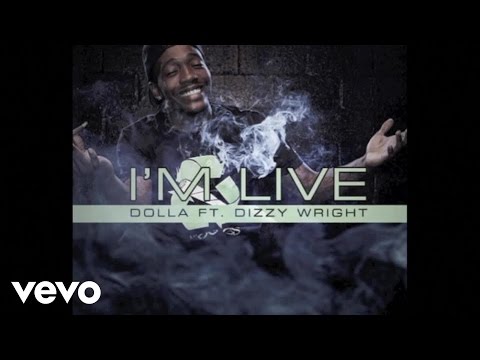 DOLLASIGNGREEN - I'M LIVE (AUDIO) ft. DIZZY WRIGHT