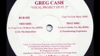 Greg Cash - I Can't Live Without You (RMX)