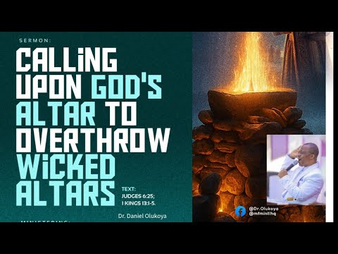 Calling Upon God’s Altar to Overthrow Wicked Altars | Deliverance Prayers | Dr. D.K. Olukoya