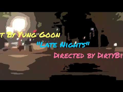 "Late Nights" - DirtyBird(Official Music Video) Prod.Misery[Shot By Yung Goon]