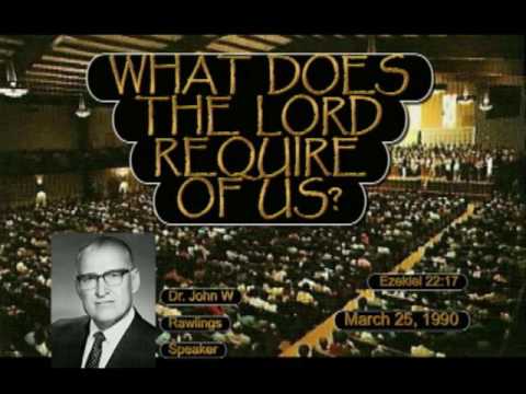 , title : 'John W Rawlings 'What Does The Lord Require of Us?' Ezekiel 22:17 1990 INTERNATIONAL SUBTITLES'