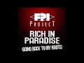 FPI PROJECT - Rich In Paradise (Going Back To My Roots) (Vocal Dance Remix)