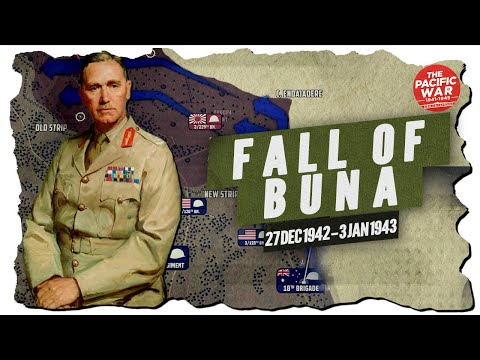 Fall of Buna - Pacific War #58 DOCUMENTARY