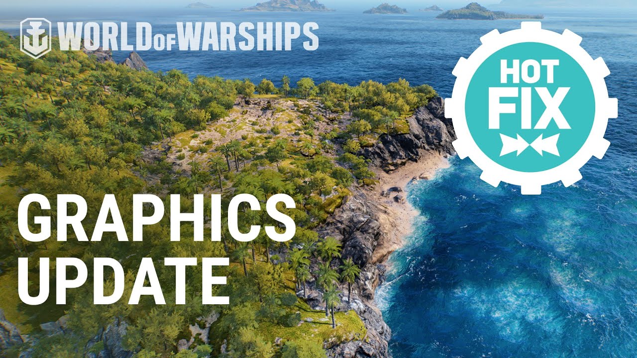 Graphics Update Review World Of Warships Graphics Update Review World Of Warships