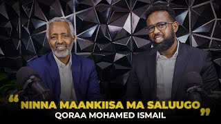 NINNA MAANKIISA MA SALUUGO! - MOHAMED ISMAIL