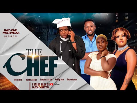 THE CHEF🧑‍🍳OFFICIAL TRAILER FT.( KYEKYEKU SANDRA ABABIO AARON AWURABENAA KOBBY BISHOP THUNDER ELLA )
