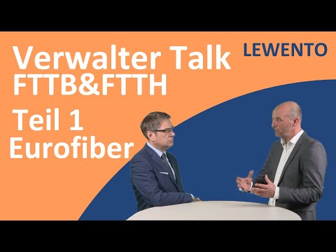 Teil 1 Verwalter Talk: FTTB, FTTH, Open Access Glasfaseranschluss Begriffe leicht erklärt Eurofiber