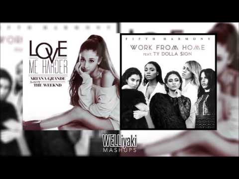 Work From Home / Love Me Harder (Fifth Harmony & Ariana Grande Mashup)