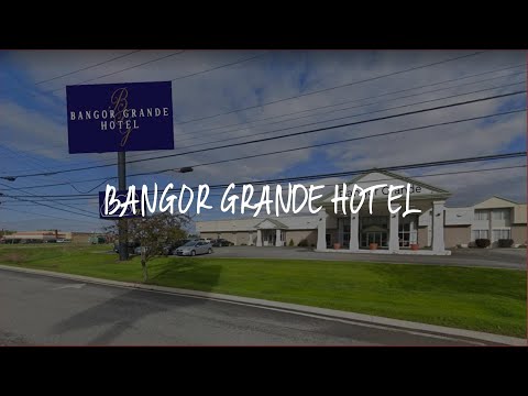 Bangor Grande Hotel Review - Bangor , United States of America