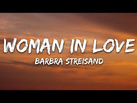 Barbra Streisand - Woman in Love (Lyrics)