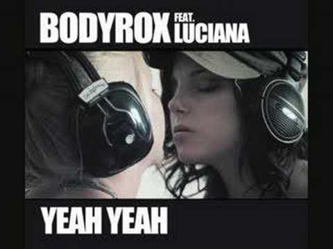 Bodyrox feat Luciana - Yeah Yeah