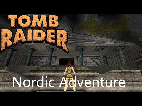 Tomb Raider 1 Custom Level - Nordic Adventure Walkthrough