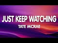 Tate McRae - Just Keep Watching (Lyrics)
