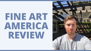 Fine Art America Review - How Is It For Sellers?