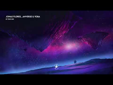 Jonas Flores, .anverse & Yoba - By Your Side | Stardust Release