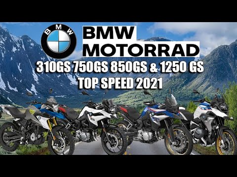 TOP SPEED BMW GS SERIES: 310GS 750GS 850GS & 1250GS 2022