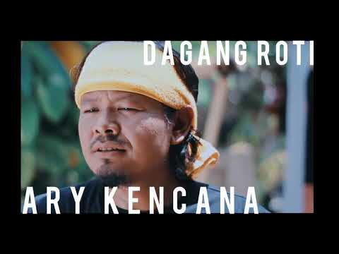 Ary Kencana - Dagang Roti (lirik) lagu bali