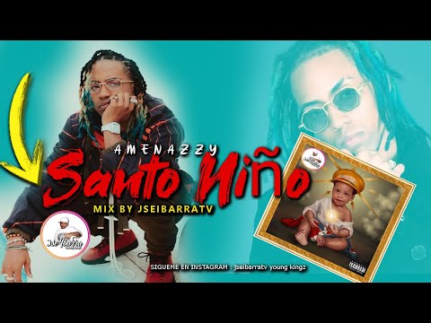 AMENAZZY  - SANTO NIÑO ALbUM 😇 2021