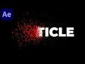 Particle Text Disintegration Animation In After Effects After Effects Tutorial No Plugins Used