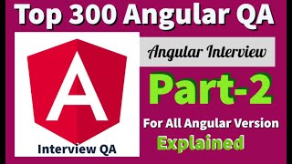 Top 300 Angular Interview Questions With Answers Part-2