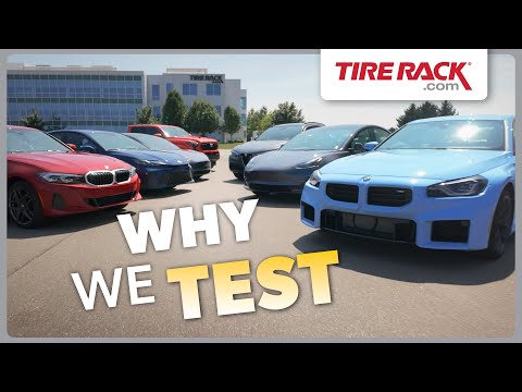 Why We Test – Tire Rack