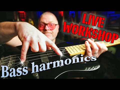 Bass harmonics tips - Live Workshop (questions & comments welcome)