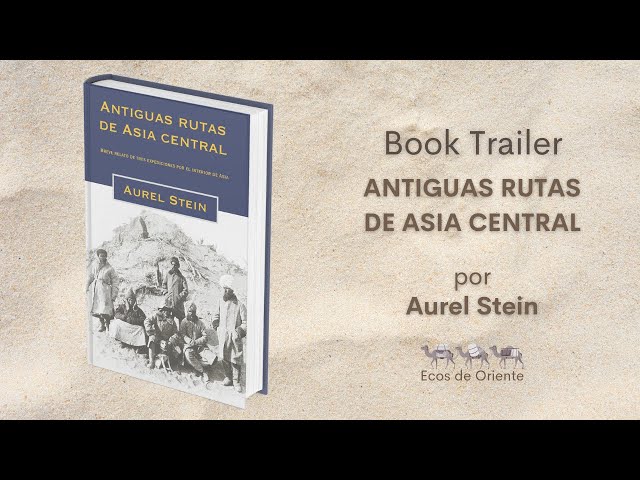 Vídeo relacionado con Antiguas rutas de Asia central: Breve relato de tres expediciones por el interior de Asia