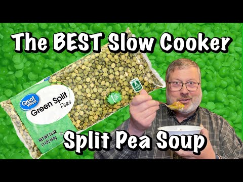 The BEST Slow Cooker - Split Pea Soup