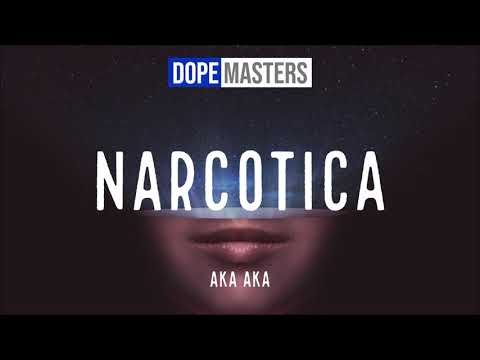 AKA AKA - Narcotica (Audio)