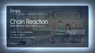 Steps - Chain Reaction (Kool De Sac 'aka Drew Todd' Club Mix - Official)