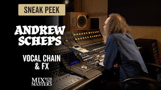 Vocal Chain & FX - Andrew Scheps