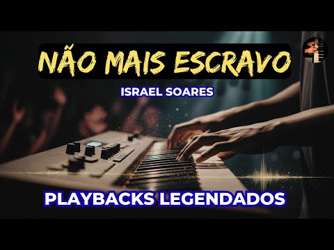 ????✨ Não Mais Escravo – Israel Soares | Playback Exclusivo 2025 ????????